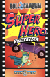 Roll Camera: Story Pack – Super Hero Online now